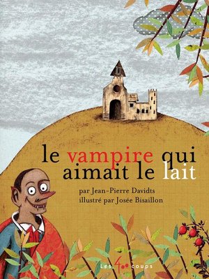 cover image of Vampire qui aimait le lait (Le)
